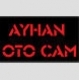 Ayhan Oto Cam